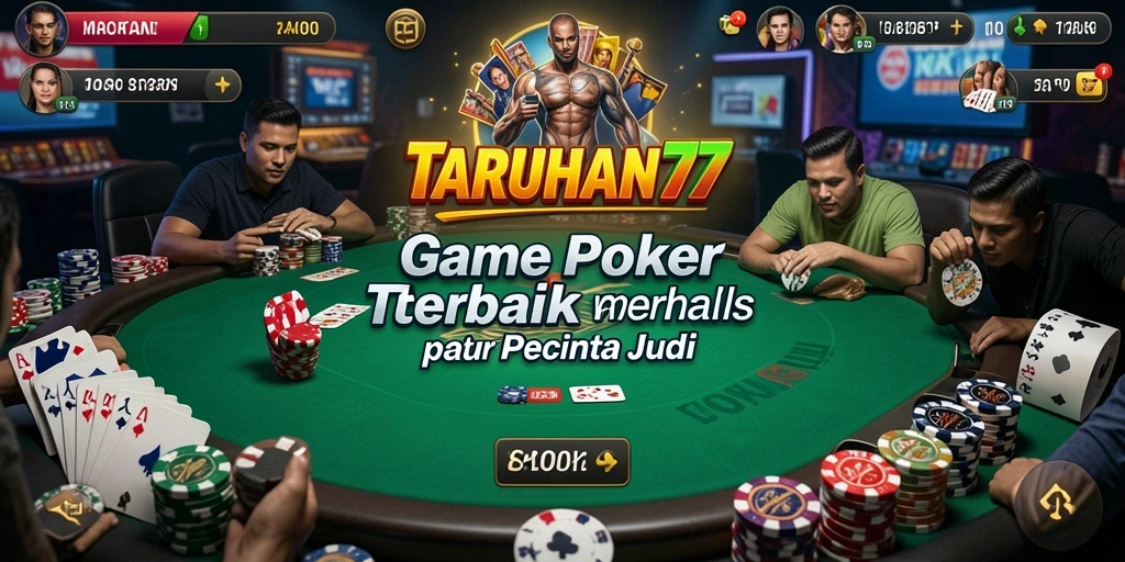 Tangkapan layar TARUHAN77 menampilkan permainan Poker yang seru dan interaktif.